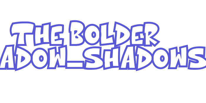 The bolder shadow_shadows Font Download