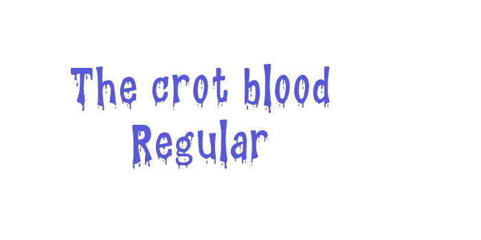 The crot blood Regular Font Download