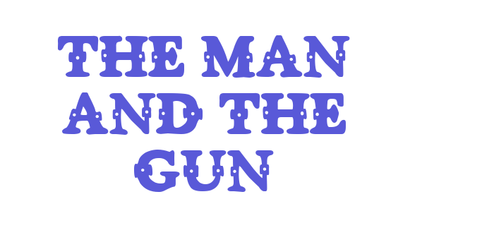 The man and the gun Font Download