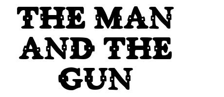 The man and the gun