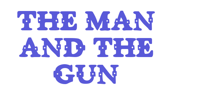 The man and the gun Font