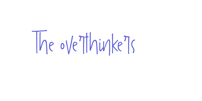 The overthinkers Font Download