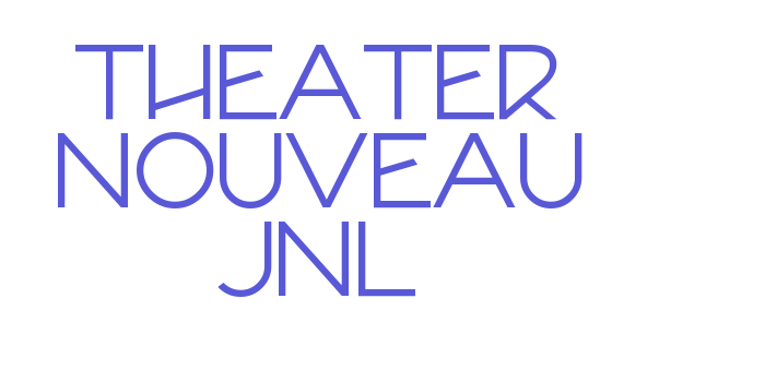 Theater Nouveau JNL Font Download