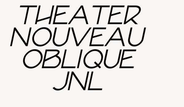 Theater Nouveau Oblique JNL Font