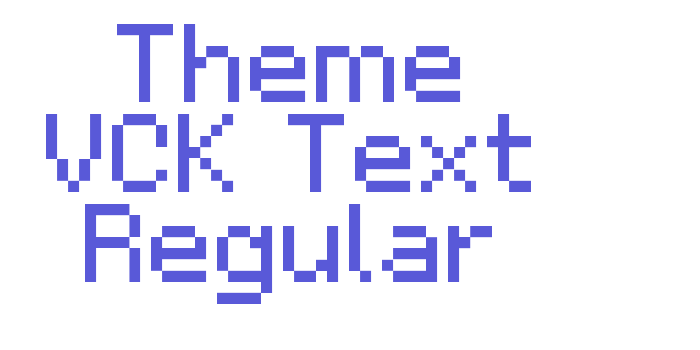 Theme VCK Text Regular Font