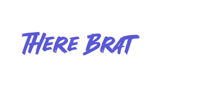 There Brat Font Download