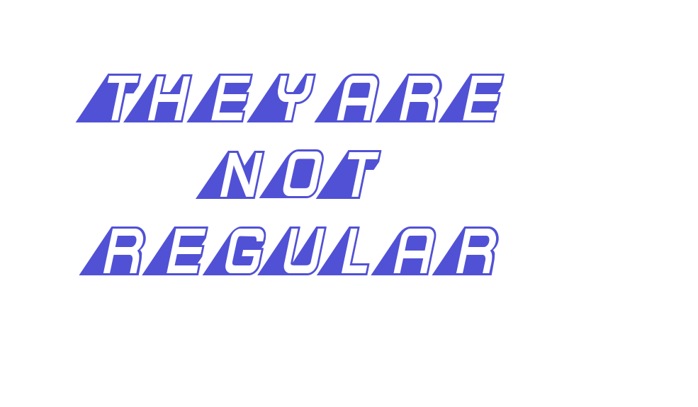 They Are Not Regular-font-download