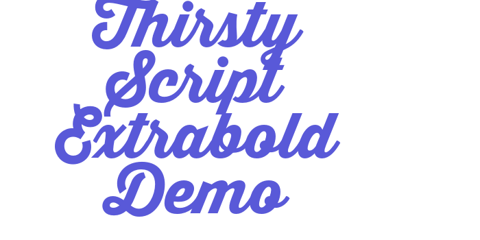 Thirsty Script Extrabold Demo Font Download