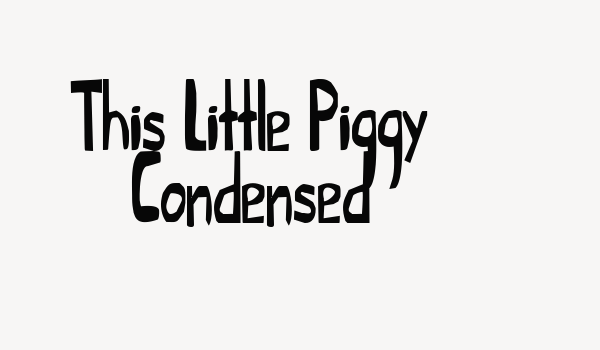 This Little Piggy Condensed Font