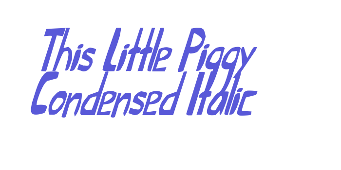 This Little Piggy Condensed Italic Font