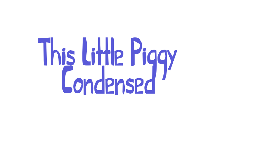 This Little Piggy Condensed Font Download