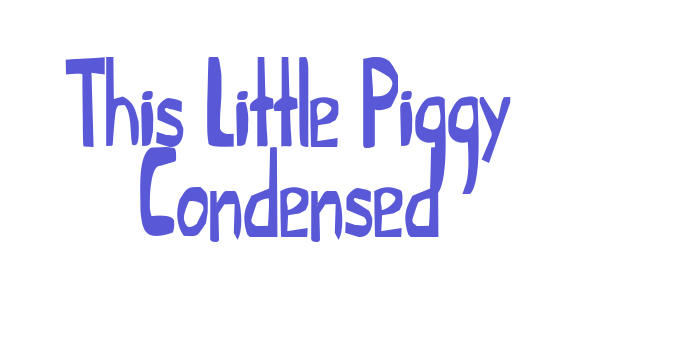 This Little Piggy Condensed Font