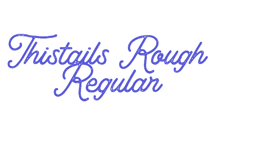 Thistails Rough Regular Font Download