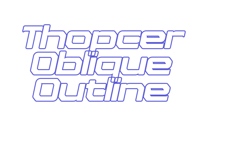 Thopcer Oblique Outline Font Download