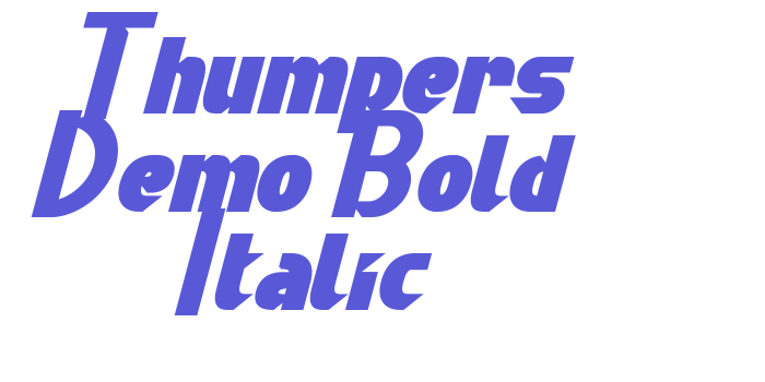 Thumpers Demo Bold Italic Font