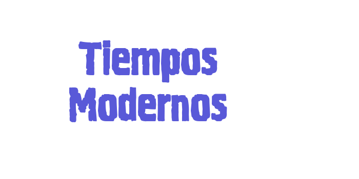 Tiempos Modernos Font