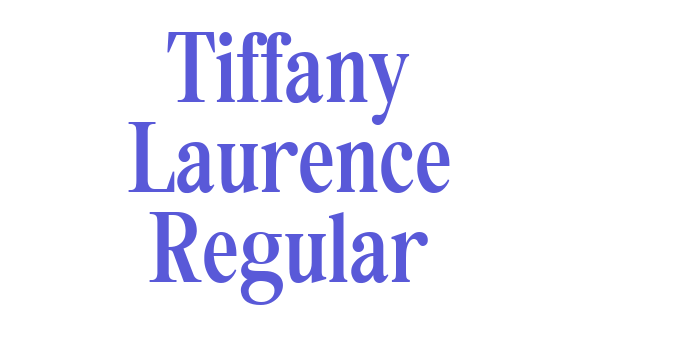 Tiffany Laurence Regular Font