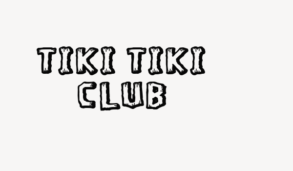 Tiki Tiki Club Font