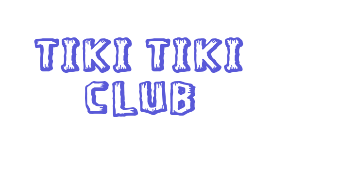 Tiki Tiki Club Font