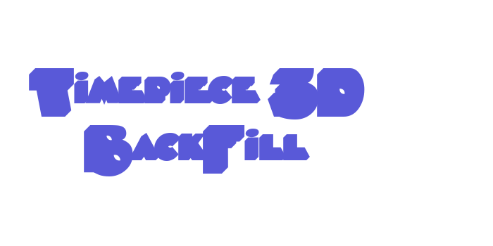 Timepiece 3D BackFill Font Download