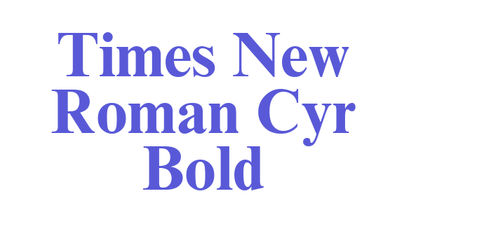 Times New Roman Cyr Bold Font Download