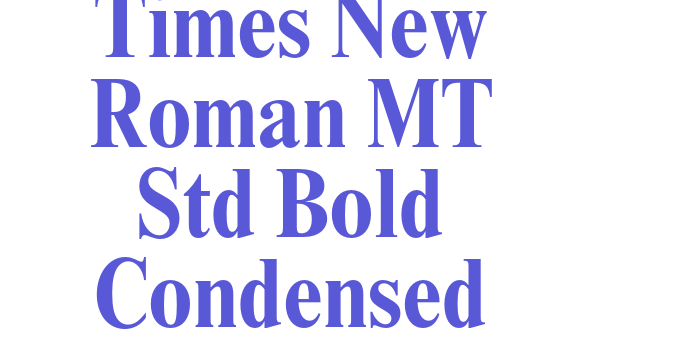 Times New Roman MT Std Bold Condensed Font