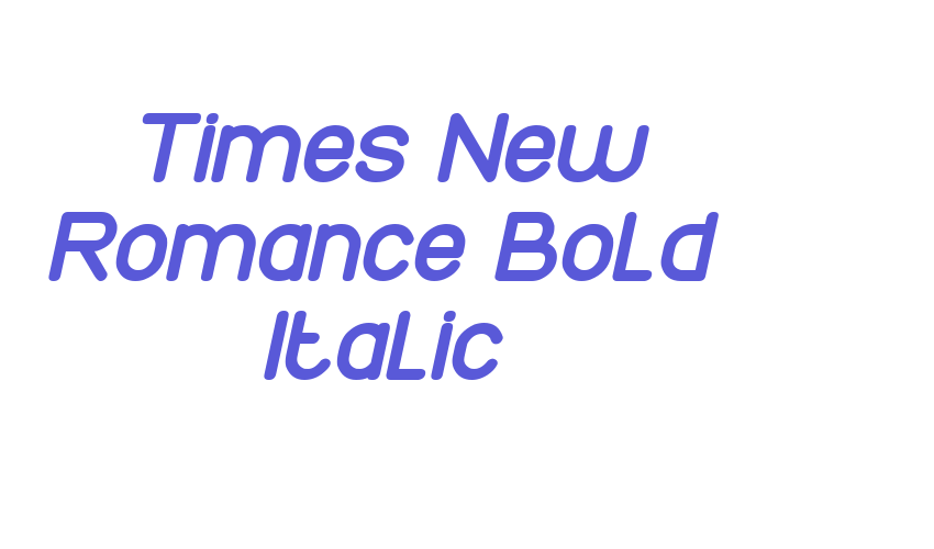 Times New Romance Bold Italic Font Download