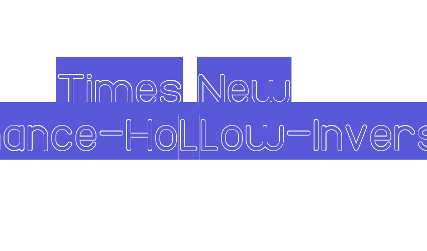 Times New Romance-Hollow-Invers Font Download