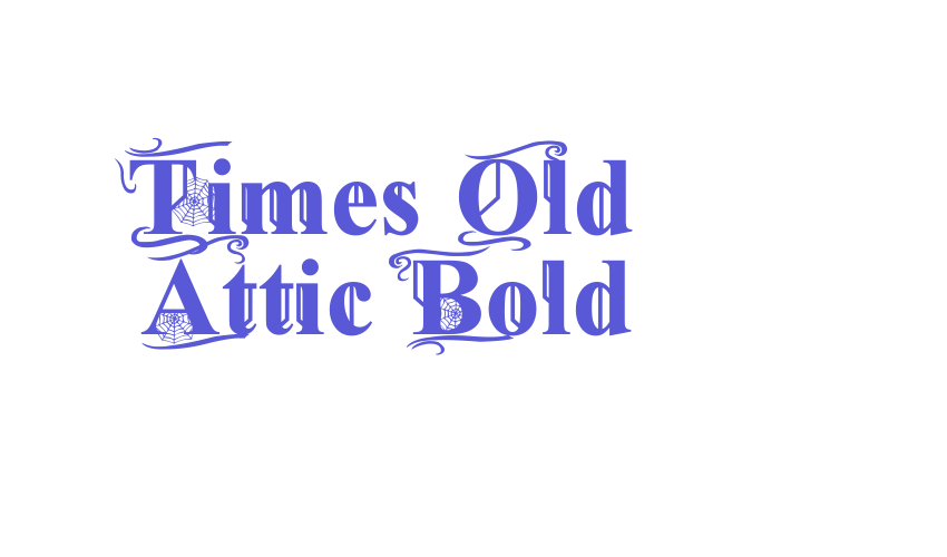 Times Old Attic Bold Font