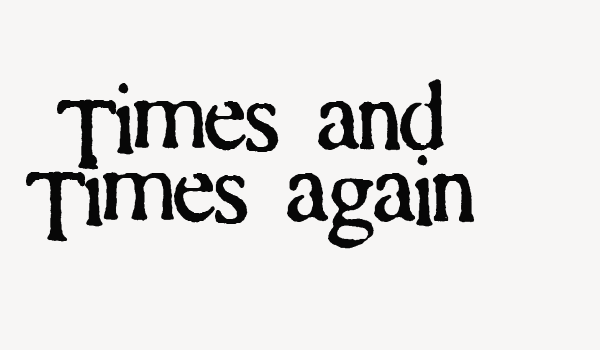 Times and Times again Font