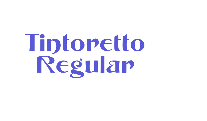 Tintoretto Regular Font Download