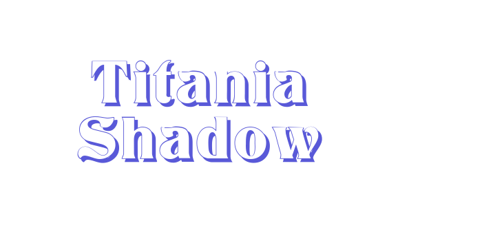 Titania Shadow Font Download