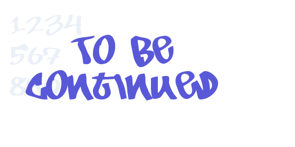 To Be Continued font free