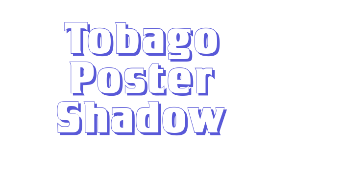 Tobago Poster Shadow Font Download