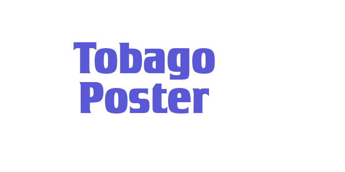 Tobago Poster Font Download