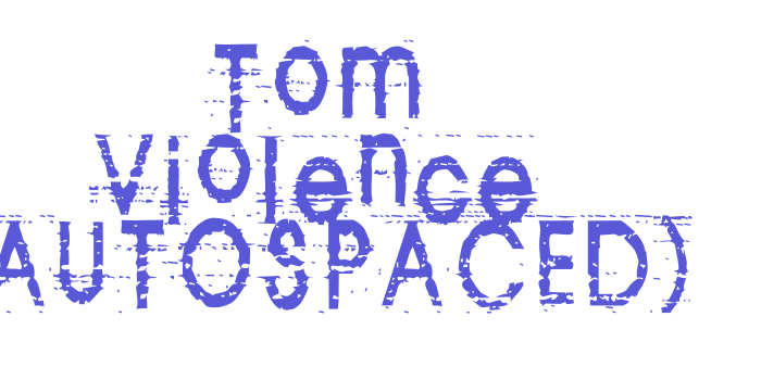 Tom Violence (AUTOSPACED) Font Download