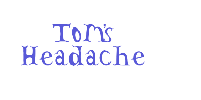 Tom’s Headache Font Download