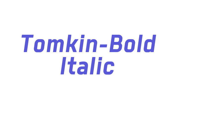 Tomkin-Bold Italic Font