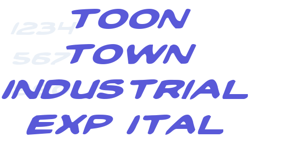 Toon Town Industrial Exp Ital font