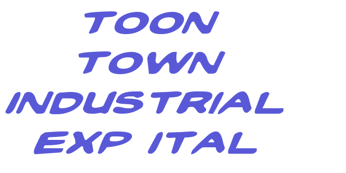 Toon Town Industrial Exp Ital Font Download