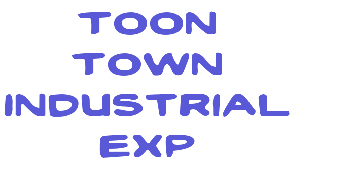 Toon Town Industrial Exp Font Download