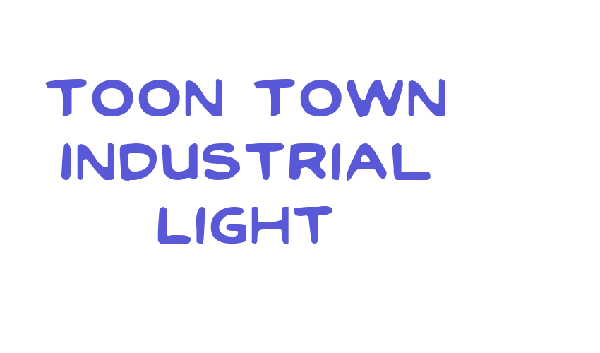 Toon Town Industrial Light Font