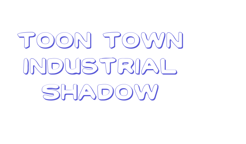 Toon Town Industrial Shadow Font Download