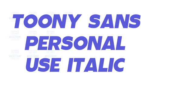 Toony Sans PERSONAL USE Italic font free