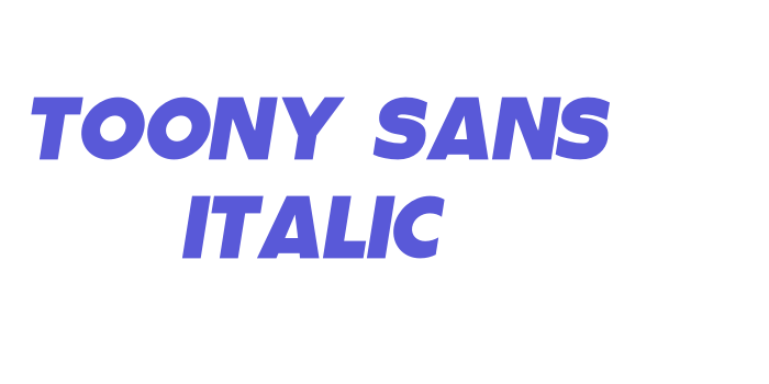 Toony Sans Italic Font