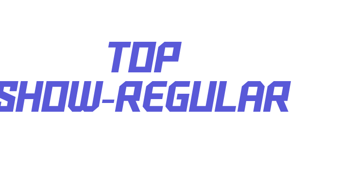 Top Show-Regular Font Download