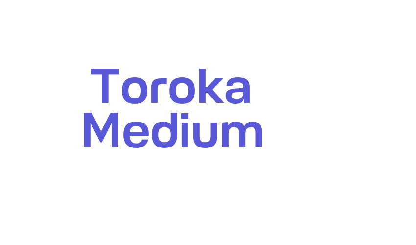 Toroka Medium Font