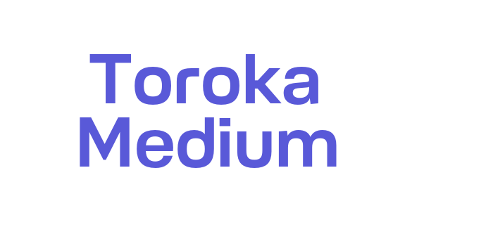 Toroka Medium Font