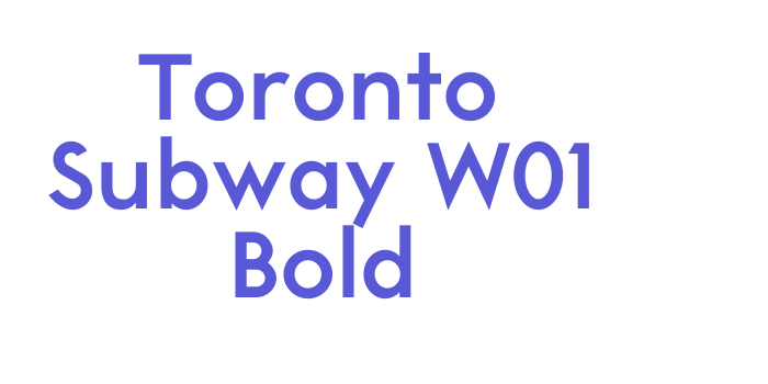 Toronto Subway W01 Bold Font Download