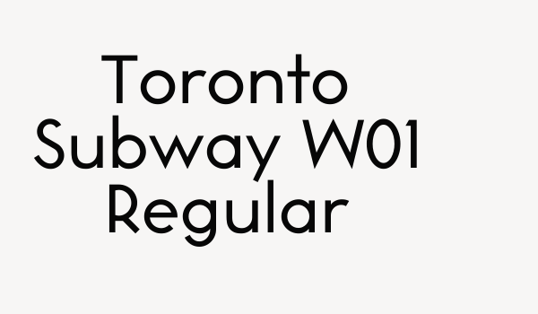 Toronto Subway W01 Regular Font